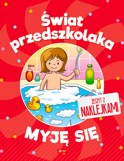 okładka Myję się. Świat przedszkolaka książka | Opracowanie zbiorowe