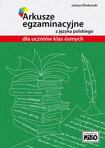 okładka Arkusze egzaminacyjne z języka polskiego dla uczniów klas ósmych książka