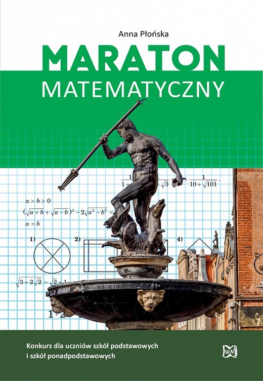 okładka Maraton Matematyczny. Konkurs dla uczniów szkół podstawowych i szkół ponadpodstawowych książka