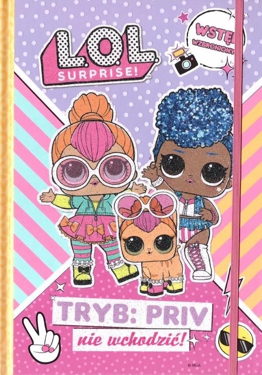 okładka Tryb: Priv nie wchodzić! Sekretnik. LOL Surprise! książka | Opracowanie zbiorowe