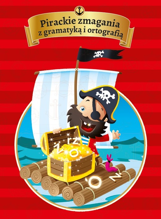 okładka Pirackie zmagania z gramatyką i ortografią książka | Kuciel Bogusława
