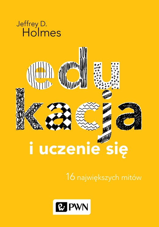okładka Edukacja i uczenie się 16 największych mitów książka