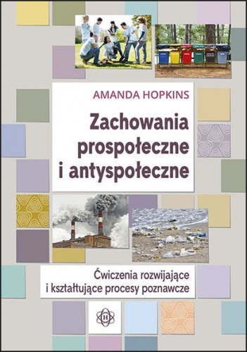 okładka Zachowania prospołeczne i antyspołeczne książka | Amanda Hopkins