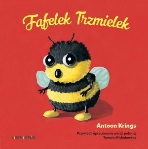 okładka Fąfelek trzmielek słodkie małe zwierzątka książka | Antoon Krings