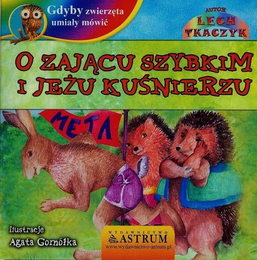 okładka O zającu szybkim i jeżu kuśnierzu gdyby zwierzęta umiały mówić + CD książka | Lech Tkaczyk