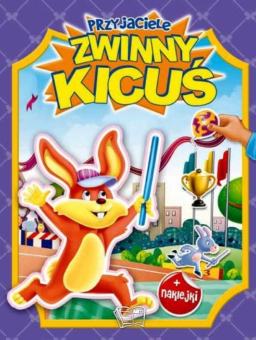 okładka Zwinny kicuś przyjaciele naklejki z brokatem książka | Opracowanie zbiorowe