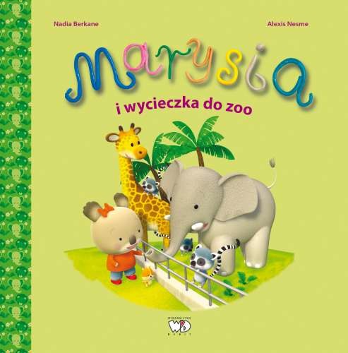 okładka Marysia i wycieczka do zoo książka | Nadia Berkane