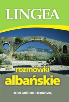 okładka Rozmówki albańskie ze słownikiem i gramatyką książka | Opracowanie zbiorowe
