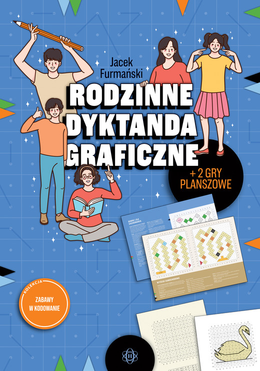 okładka Rodzinne dyktanda graficzne Zabawy w kodowanie książka