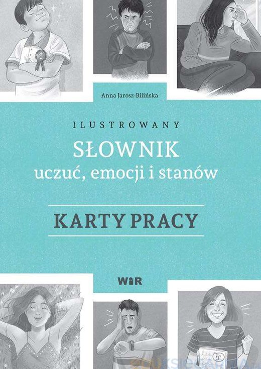 okładka Ilustrowany słownik uczuć emocji i stanów Karty pracy książka | Anna Jarosz-Bilińska