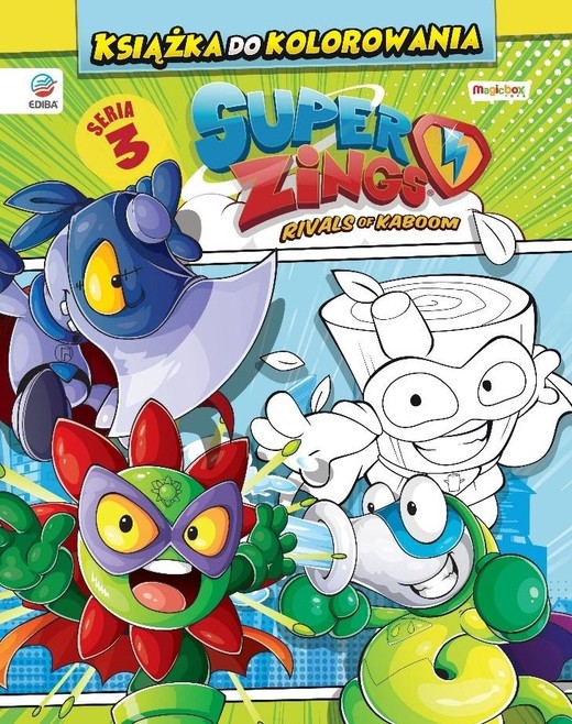 okładka SuperZings. Książka do kolorowania. Seria 3 + 3 figurki książka | Opracowanie zbiorowe