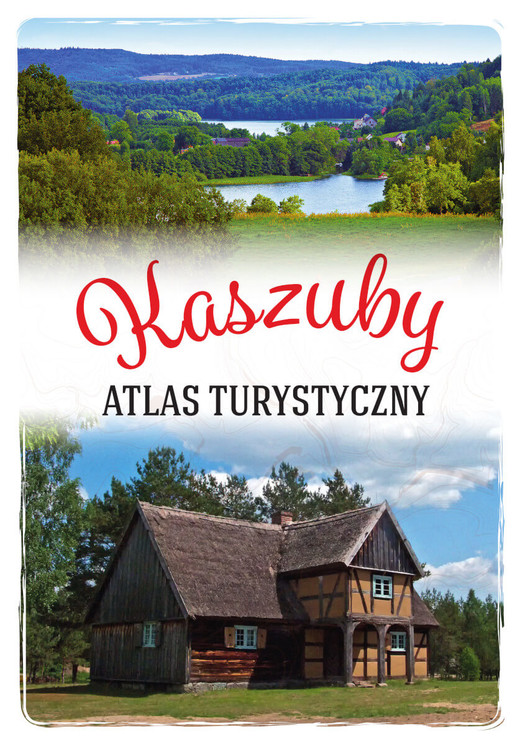 okładka Kaszuby. Atlas turystyczny książka