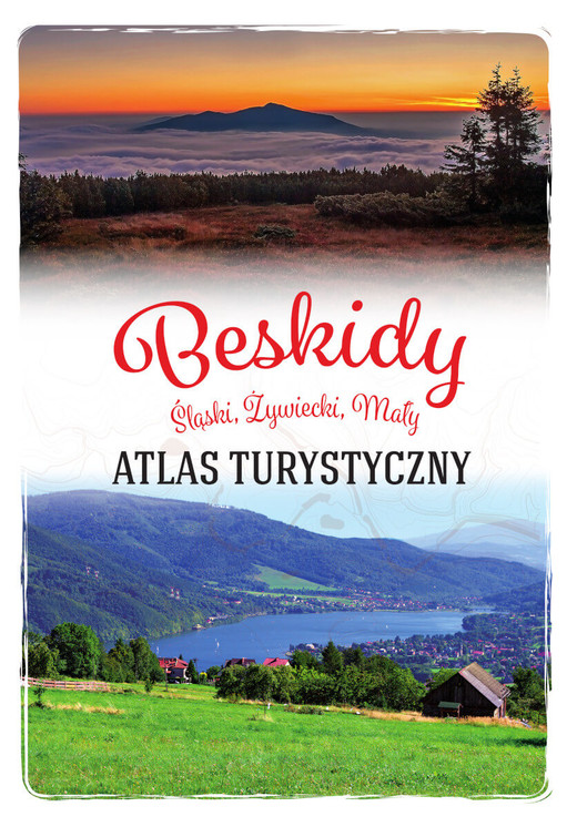 okładka Beskidy. Śląski, Żywiecki, Mały. Atlas turystyczny książka