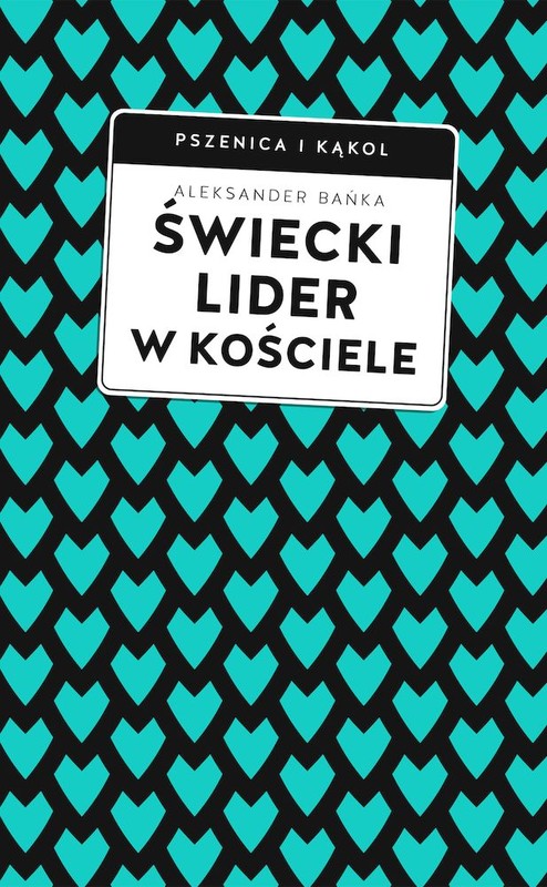 okładka Świecki lider w Kościele książka | Aleksander Bańka