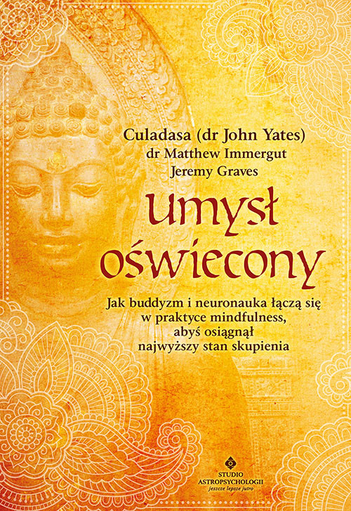 okładka Umysł oświecony. Jak buddyzm i neuronauka łączą się w praktyce mindfulness, abyś osiągnął najwyższy stan skupienia książka