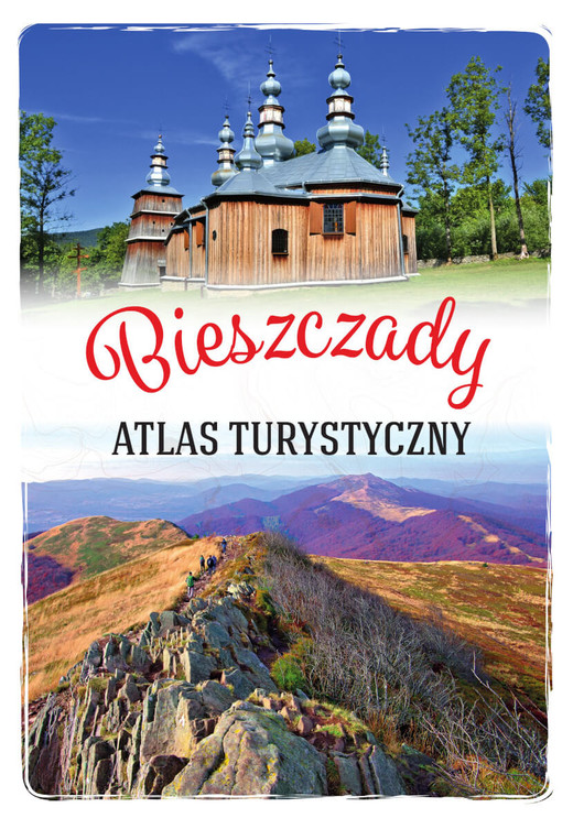 okładka Bieszczady. Atlas turystyczny książka | Gabriela Gorączko