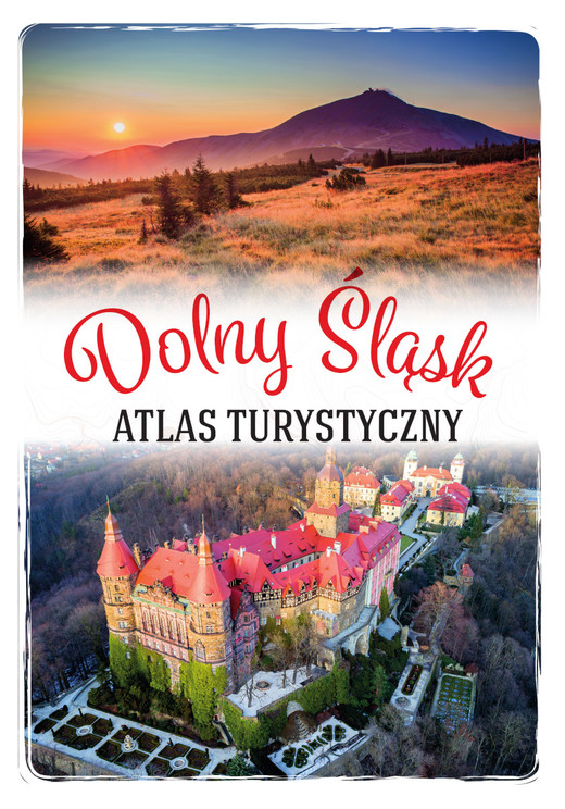 okładka Dolny Śląsk. Atlas turystyczny książka