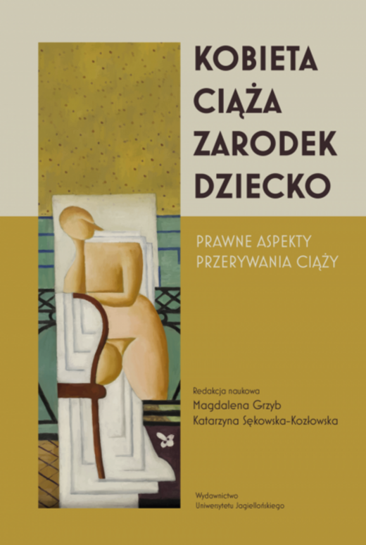 okładka Kobieta-ciąża-zarodek-dziecko. Prawne aspekty przerywania ciąży książka | Opracowanie zbiorowe
