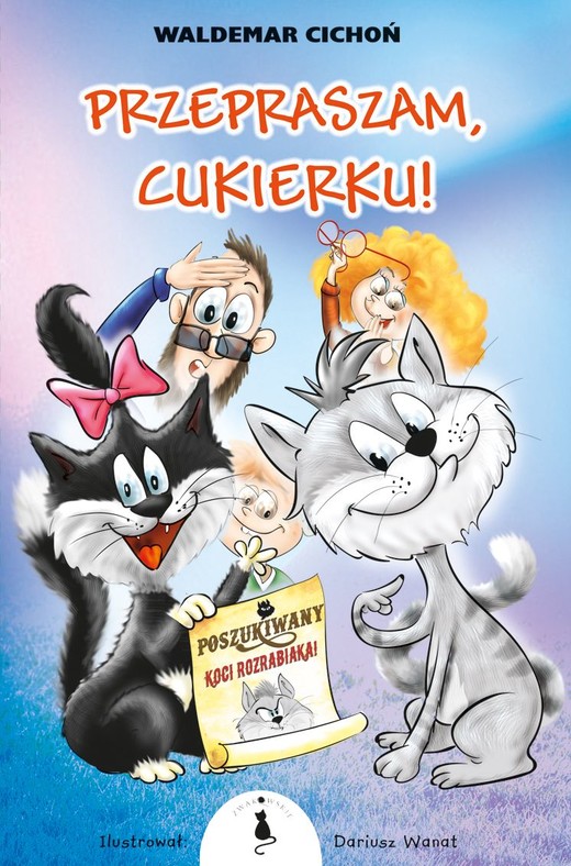 okładka Przepraszam, Cukierku! książka | Waldemar Cichoń