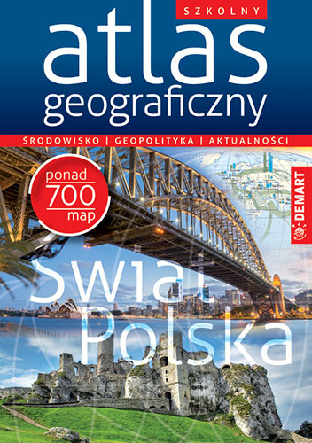 okładka Szkolny atlas geograficzny. Środowisko geopolityka aktualności książka | Opracowanie zbiorowe