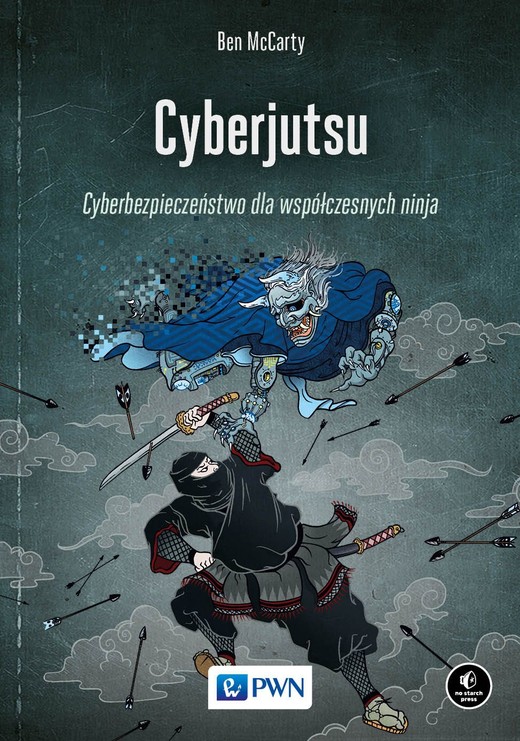 okładka Cyberjutsu. Cyberbezpieczeństwo dla współczesnych ninja książka