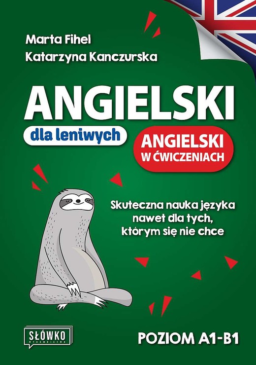okładka Angielski dla leniwych. Angielski w ćwiczeniach. Poziom A1-B1 książka | Marta Fihel