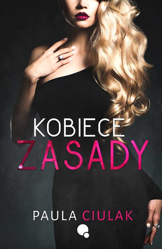 okładka Kobiece zasady książka | Paula Ciulak