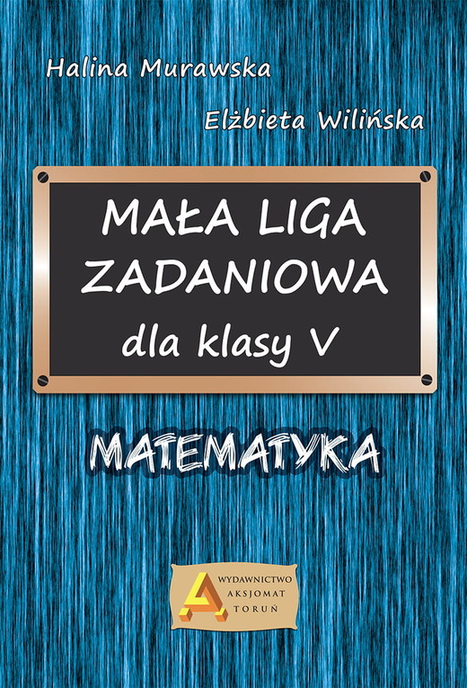 okładka Liga zadaniowa 1 mała liga zadaniowa dla kl. 5 książka
