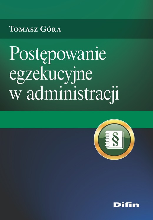 okładka Postępowanie egzekucyjne w administracji książka