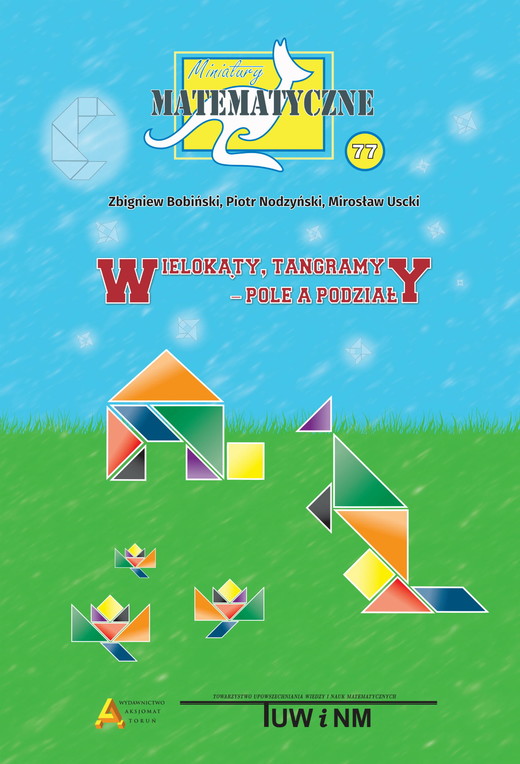 okładka Miniatury matematyczne 77 Wielokąty tangramy pole a podziały książka | Zbigniew Bobiński