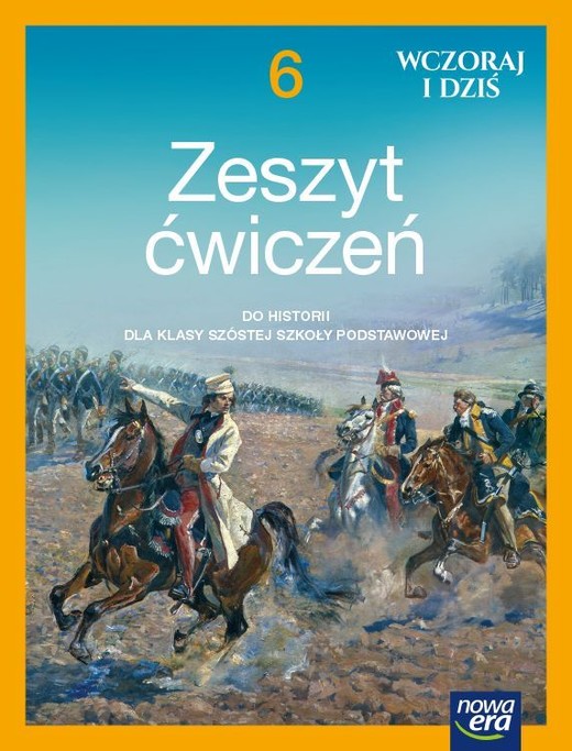 okładka Historia wczoraj i dziś zeszyt ćwiczeń dla klasy 6 szkoły podstawowej 62125 książka | Bogumiła Olszewska, Wiesława Surdyk-Fertsch