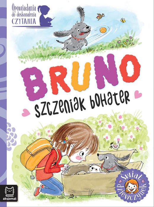 okładka Bruno, szczeniak bohater. Opowiadania do doskonalenia czytania. Świat dziewczynek książka | Agata Giełczyńska-Jonik