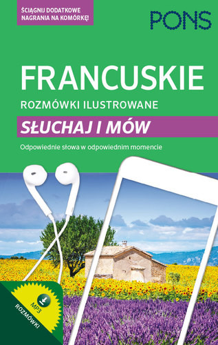 okładka Francuskie rozmówki ilustrowane słuchaj i mów PONS książka | Opracowanie zbiorowe