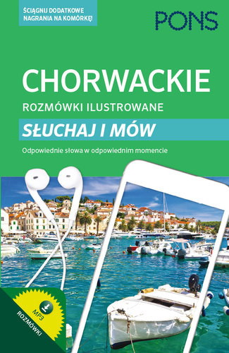 okładka Chorwackie rozmówki ilustrowane słuchaj i mów PONS książka | Opracowanie zbiorowe