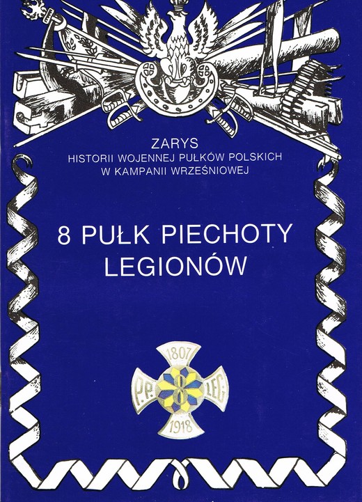 okładka 8 Pułk Piechoty Legionów książka | Janusz Odziemkowski
