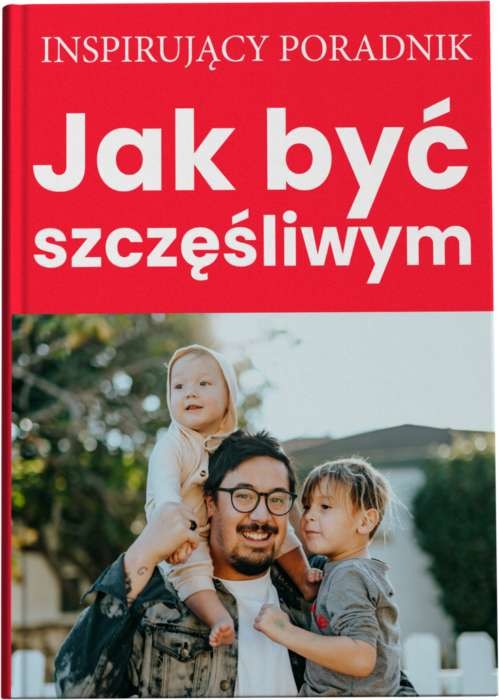 okładka Jak być szczęśliwym książka | Opracowanie zbiorowe