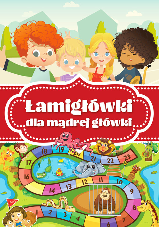 okładka Łamigłówki dla mądrej główki książka | Opracowanie zbiorowe