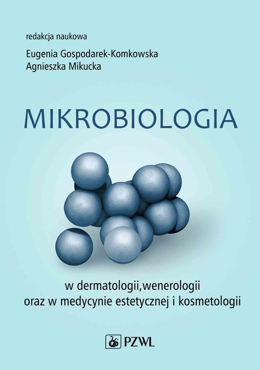 okładka Mikrobiologia w dermatologii, wenerologii oraz w medycynie estetycznej i kosmetologii książka