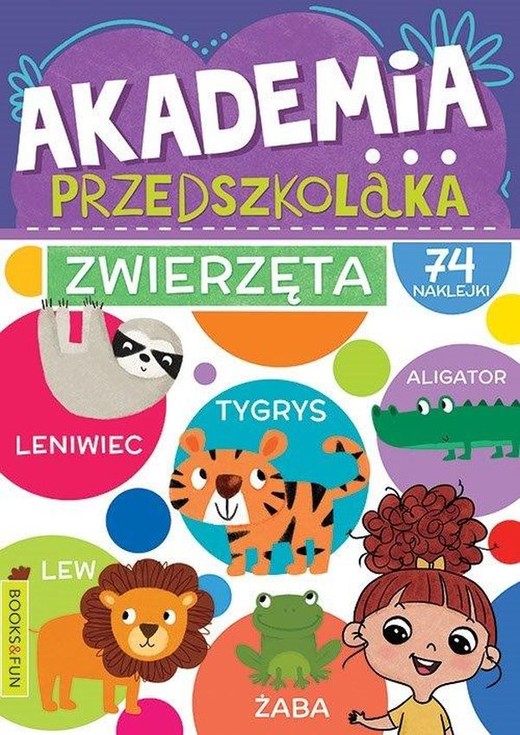 okładka Zwierzęta. Akademia przedszkolaka książka | Opracowanie zbiorowe