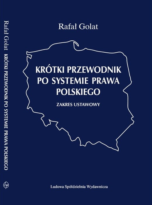 okładka Krótki przewodnik po systemie prawa polskiego. Zakres ustawowy książka | Rafał Golat