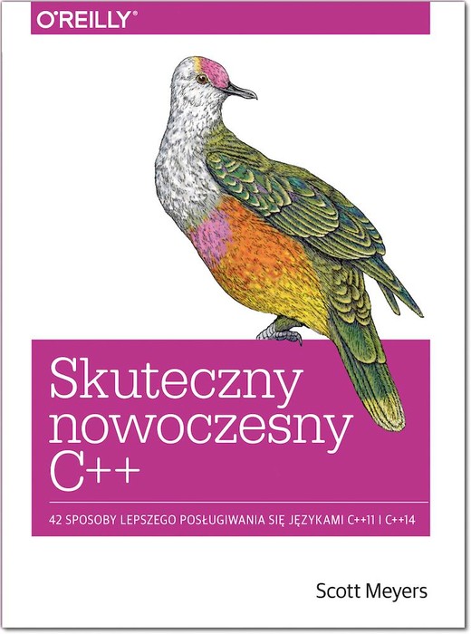 okładka Skuteczny nowoczesny C++. 42 sposoby lepszego posługiwania się językami C++11 i C++14 książka