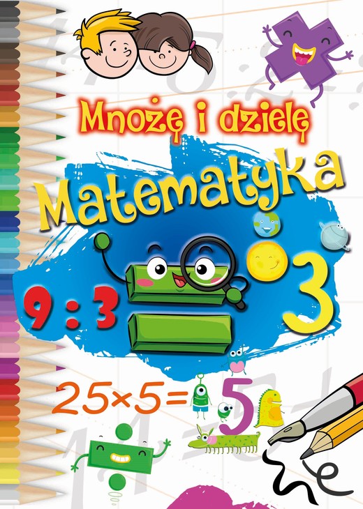 okładka Mnożę i dzielę. Matematyka książka | Opracowanie zbiorowe