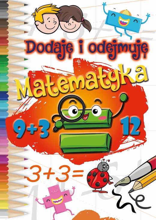 okładka Dodaję i odejmuję. Matematyka książka | Opracowanie zbiorowe