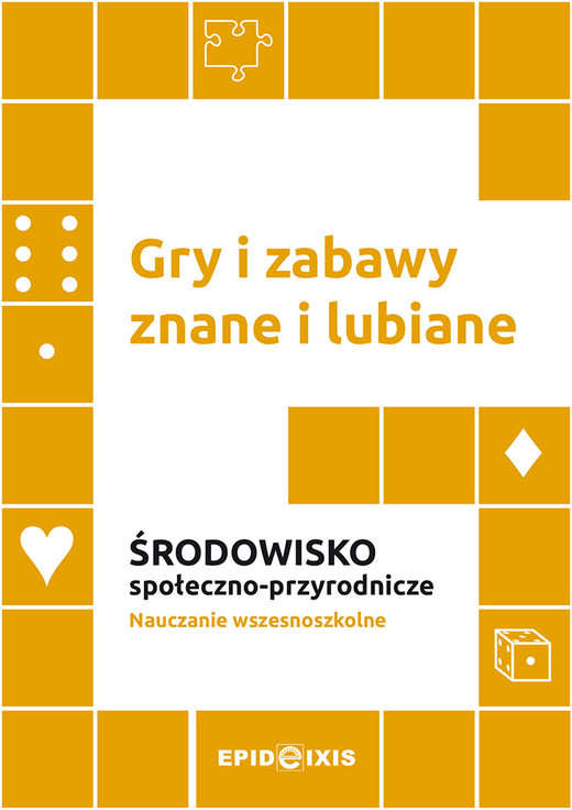 okładka Gry i zabawy znane i lubiane. Środowisko społeczno-przyrodnicze książka | Opracowanie zbiorowe