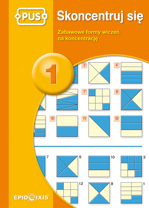 okładka PUS Skoncentruj się 1 Zabawowe formy ćwiczeń na koncentrację książka