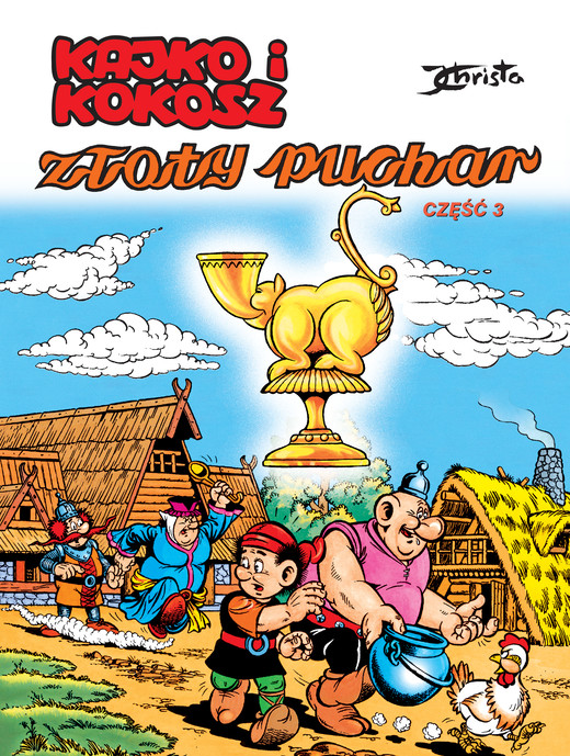 okładka Złoty puchar część 3. Kajko i Kokosz książka | Janusz Christa