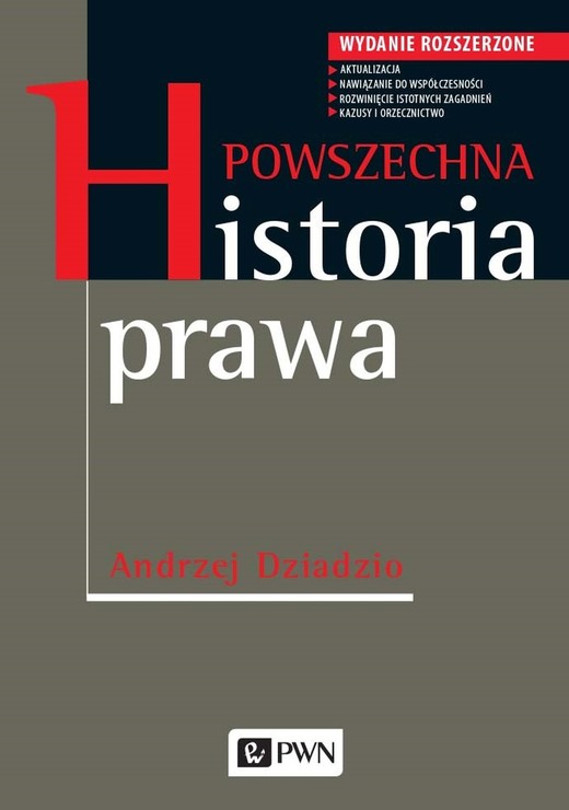 okładka Powszechna historia prawa. Wydanie rozszerzone książka | Andrzej Dziadzio