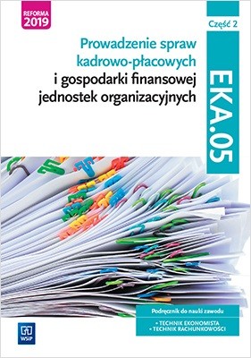 okładka Prowadzenie spraw kadrowo-płacowych Kwalifikacja EKA05 Pdręcznik Część 2 książka | Damian Dębski, Paweł Dębski