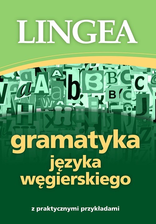 okładka Gramatyka języka węgierskiego z praktycznymi przykładami książka | Opracowanie zbiorowe