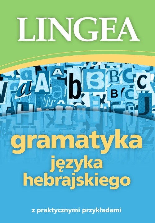 okładka Gramatyka języka hebrajskiego z praktycznymi przykładami książka | Opracowanie zbiorowe